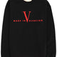 "MADE IN VALENTINE" SWEATSHIRT